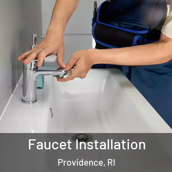  Faucet Installation Providence, RI