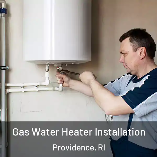  Gas Water Heater Installation Providence, RI