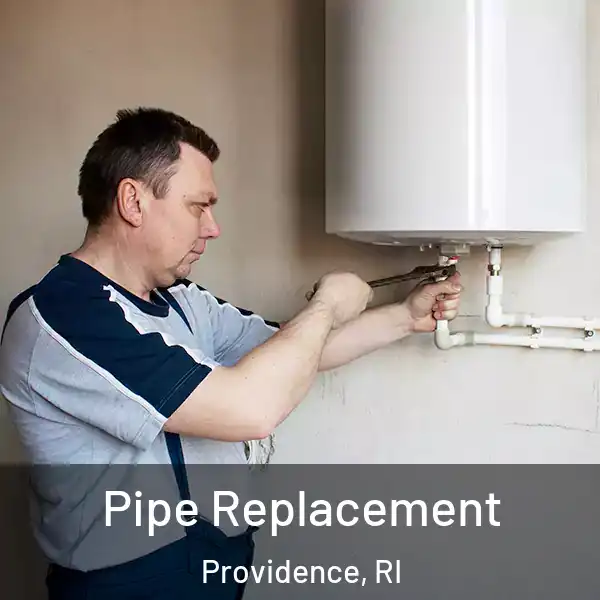  Pipe Replacement Providence, RI