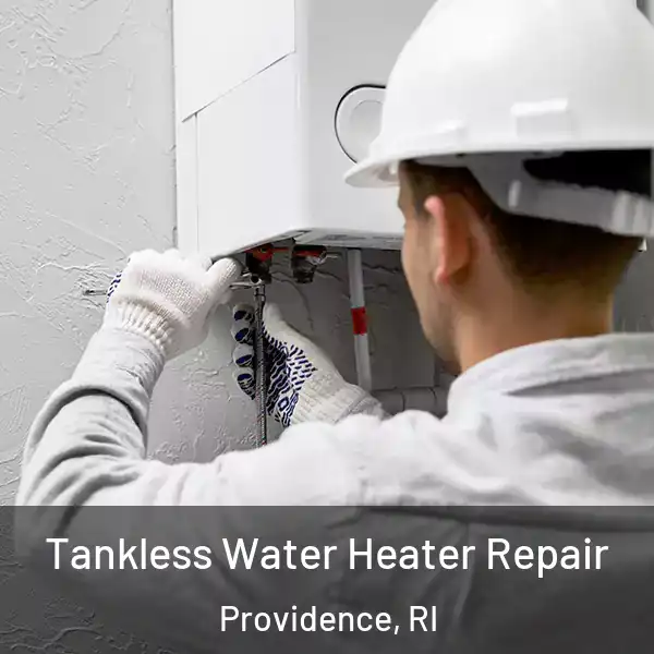  Tankless Water Heater Repair Providence, RI