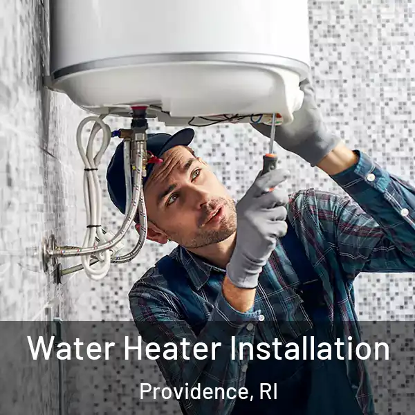  Water Heater Installation Providence, RI