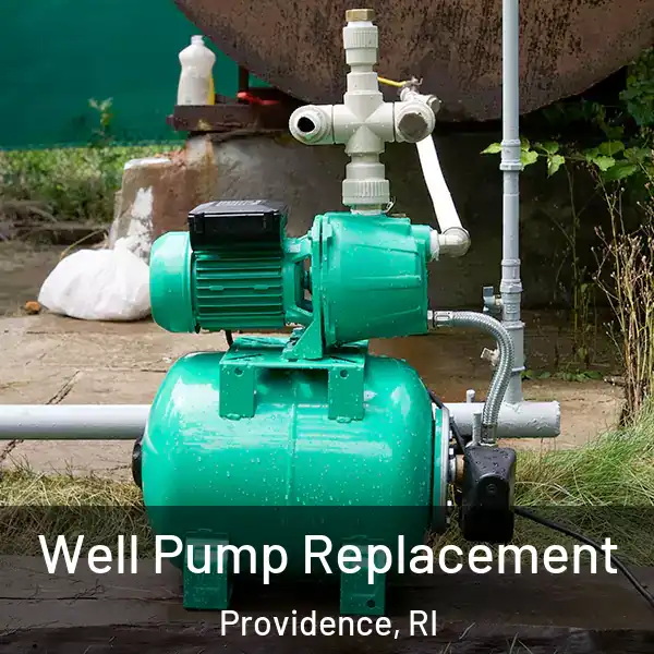  Well Pump Replacement Providence, RI